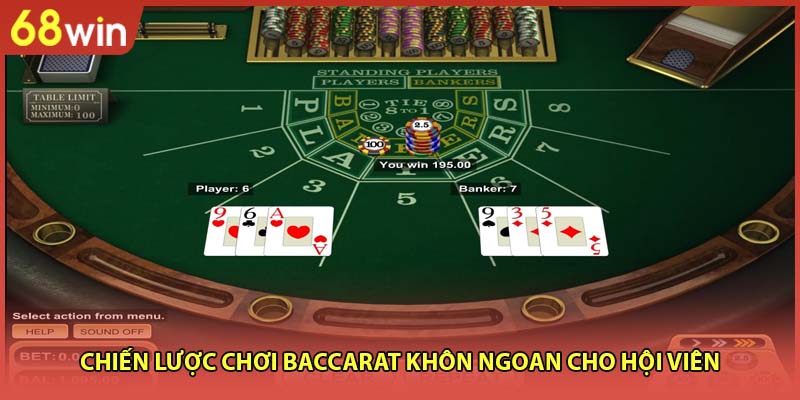 Chiến lược chơi Baccarat khôn ngoan cho hội viên